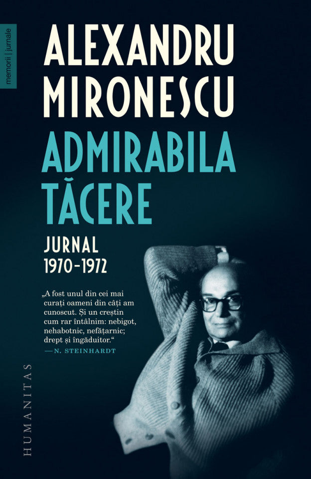 Admirabila tăcere.  Jurnal, 1970–1972