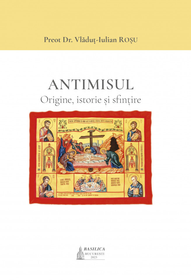 Antimisul. Origine, istorie și sfințire