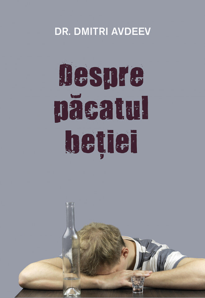 Despre păcatul beţiei