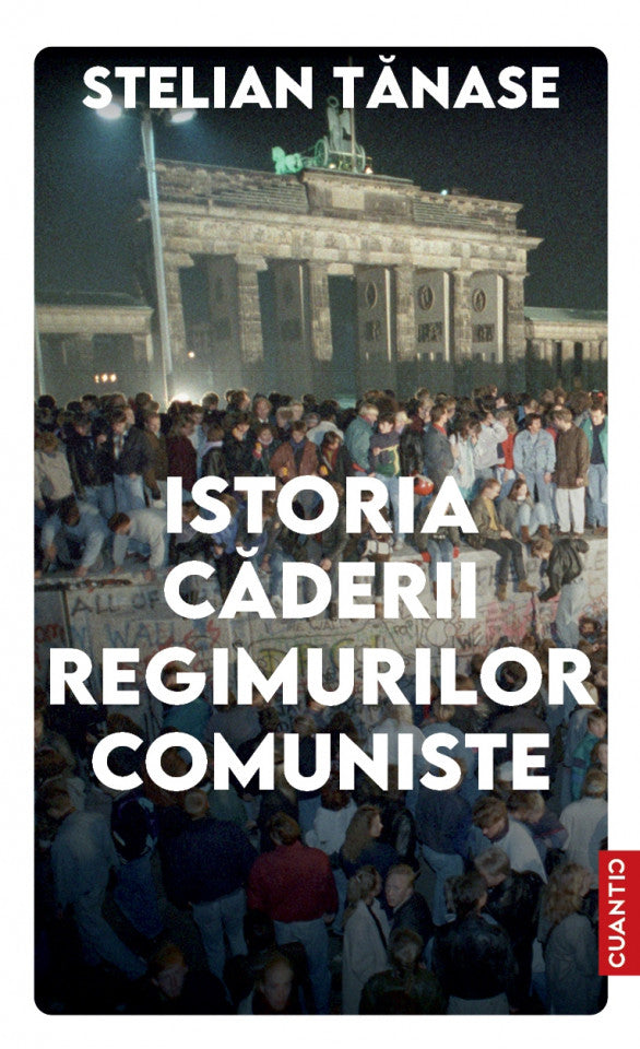 Istoria căderii regimurilor comuniste