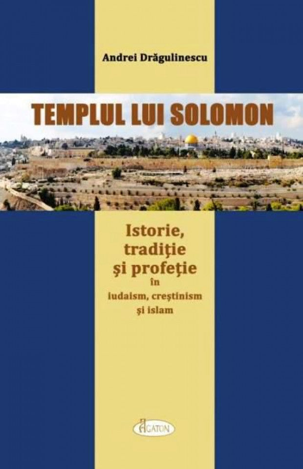 Templul lui Solomon, Istorie, tradiție și profeție în iudaism, creștinism și islam