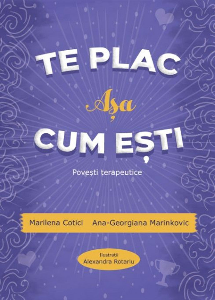 Te plac așa cum ești. Povești terapeutice