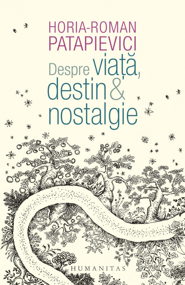 Despre viață, destin & nostalgie