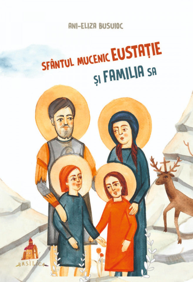 Sfântul mucenic Eustatie și familia sa
