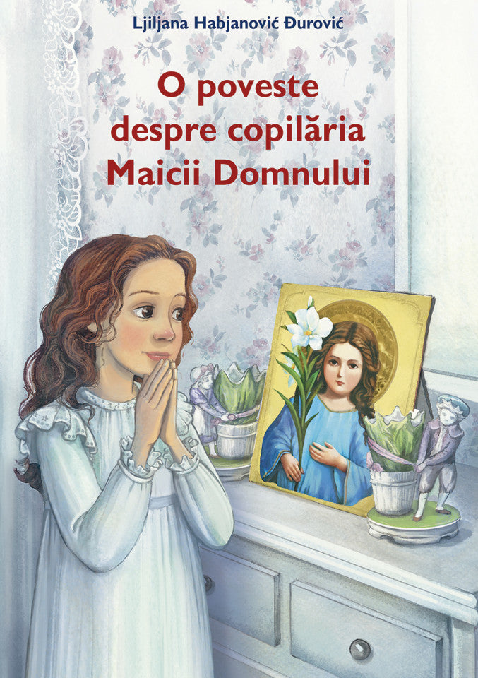 O poveste despre copilăria Maicii Domnului