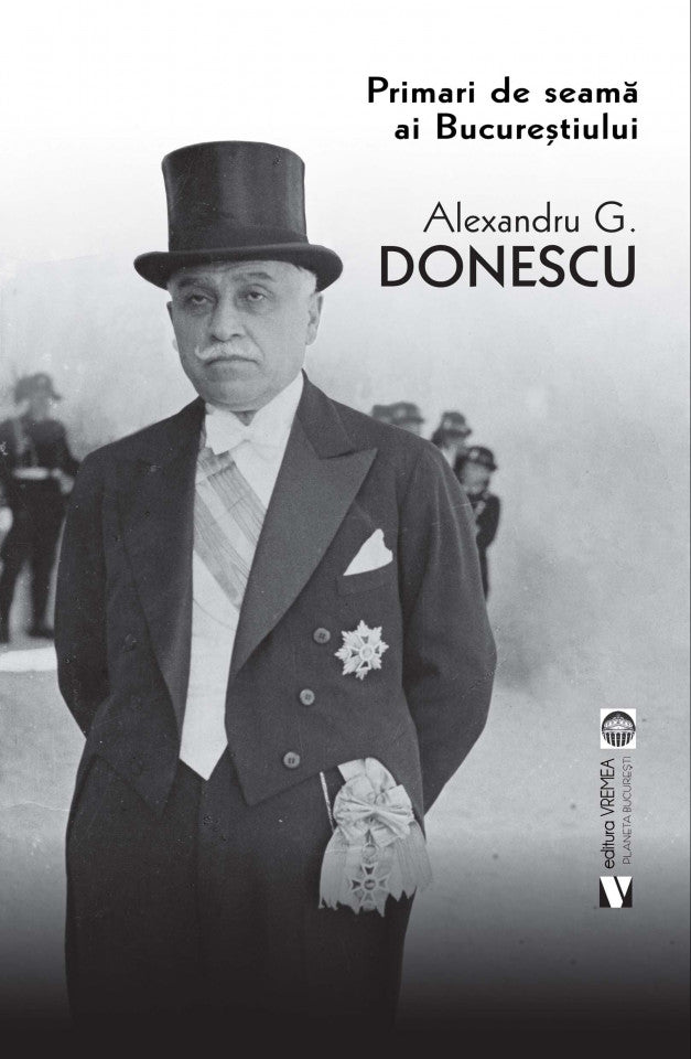 Primari de seamă ai Bucureștiului. Alexandru G. Donescu