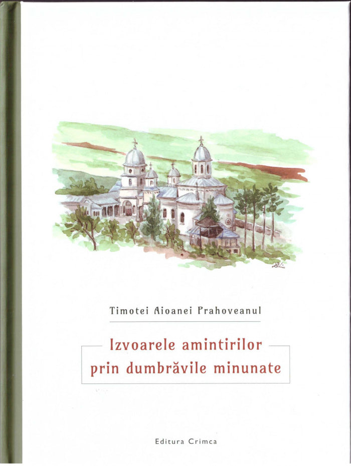 Izvoarele amintirilor prin dumbrăvile minunate