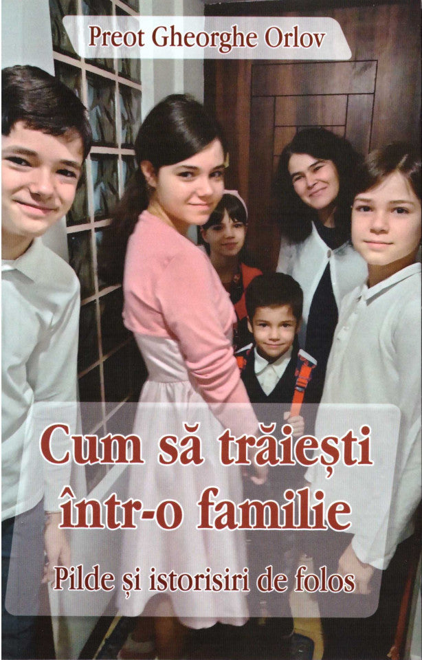 Cum să trăiești într-o familie