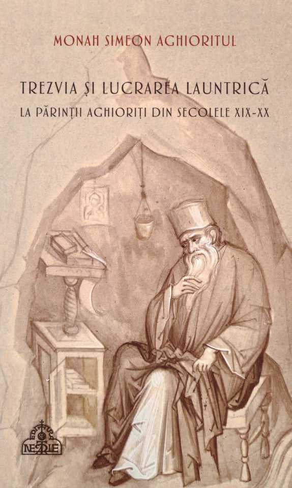 Trezvia și lucrarea lăuntrică la Părinții aghioriți din secolele XIX-XX