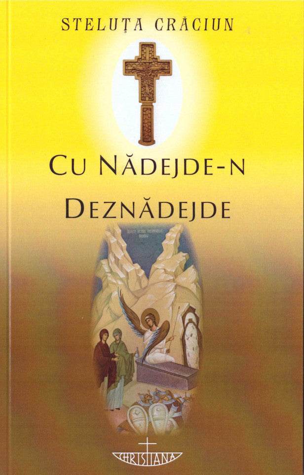 Cu nădejde-n deznădejde