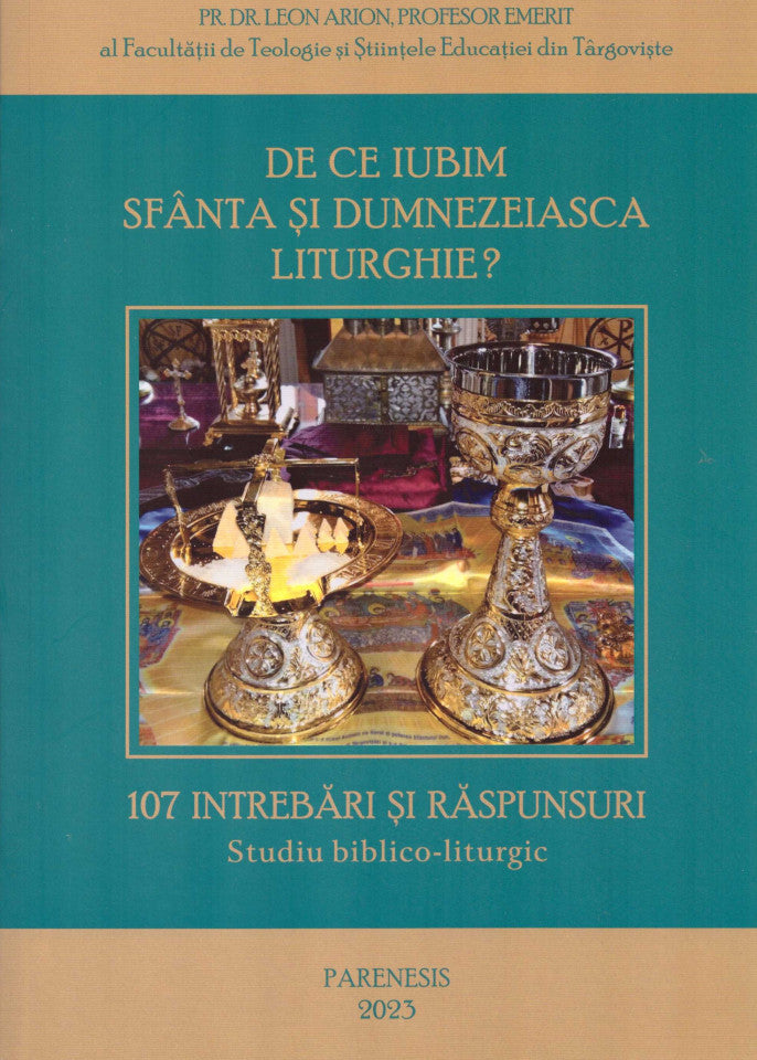 De ce iubim Sfânta și Dumnezeiasca Liturghie?