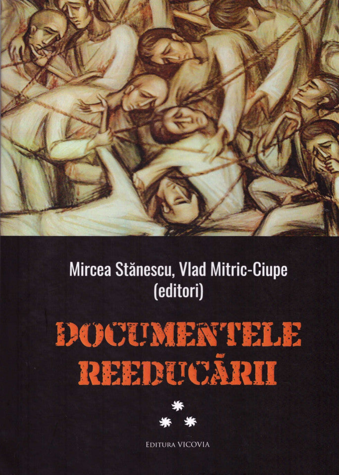 Documentele reeducării. Vol. III