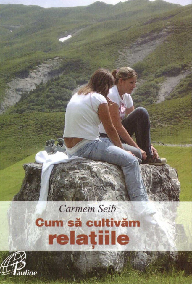 Cum sa cultivam relatiile