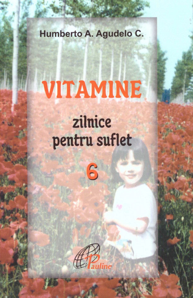 Vitamine zilnice pentru suflet - Vol. 6
