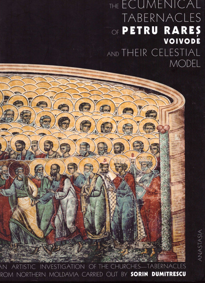 The ecumenical tebernacles of Petru Rareș voivode and their celestial model