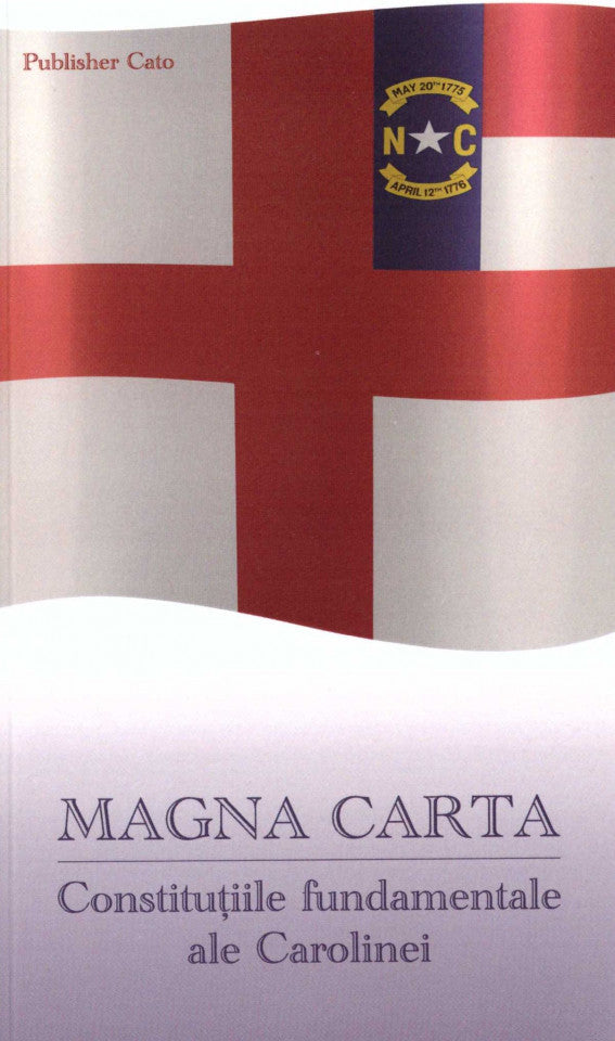 Magna Carta. Constituțiile fundamentale ale Carolinei