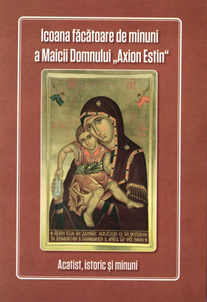 Icoana făcătoare de minuni a Maicii Domnului „Axion Estin”