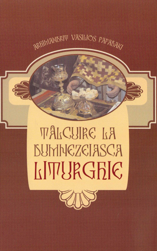 Tâlcuire la Dumnezeiasca Liturghie