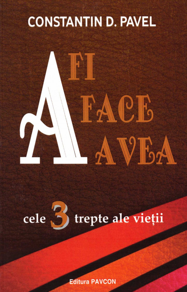 A fi - A face - A avea