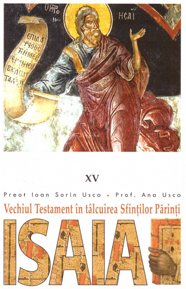 Isaia. Vechiul Testament în tâlcuirea Sfinţilor Părinţi