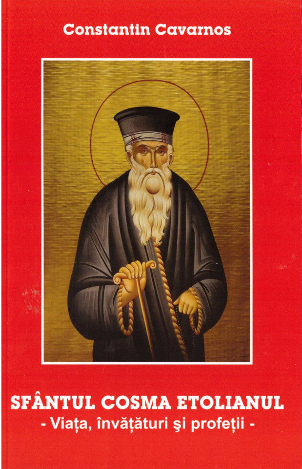 Sfântul Cosma Etolianul. Viața, învățături și profeții