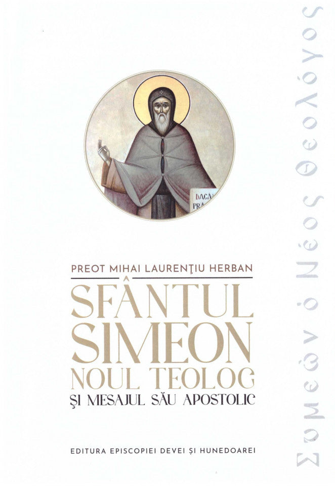Sfântul Simeon Noul Teolog și mesajul său apostolic