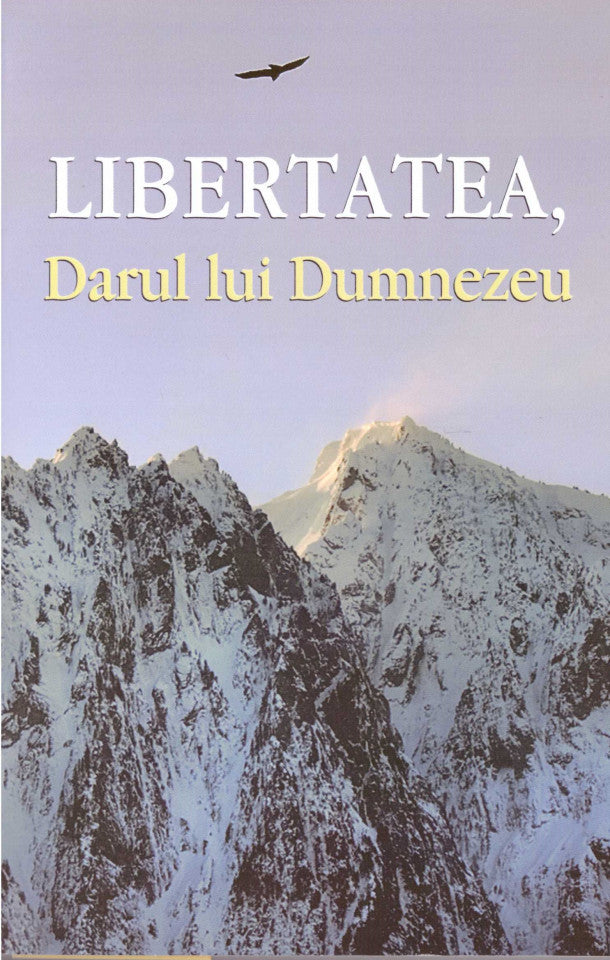 Libertatea, Darul lui Dumnezeu