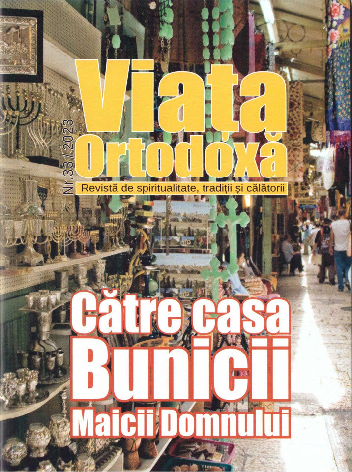 Viața ortodoxă nr. 33/2023