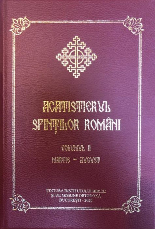 Acatistierul sfinților români, Vol. II (Martie-August)