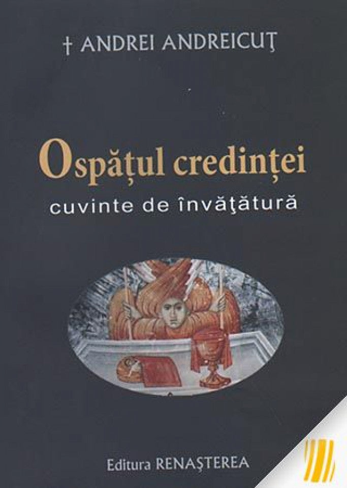 Ospățul credinței. Cuvinte de învățătură