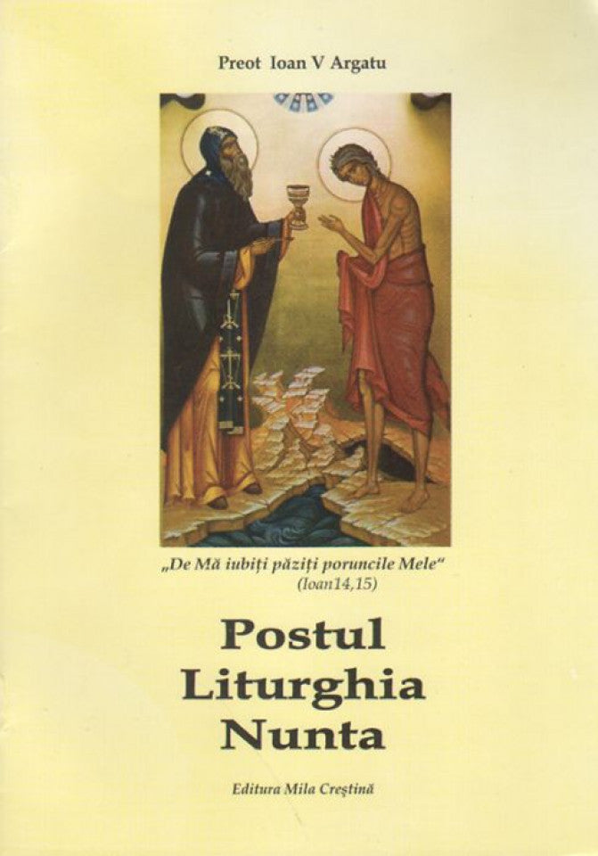 Postul. Liturghia. Nunta