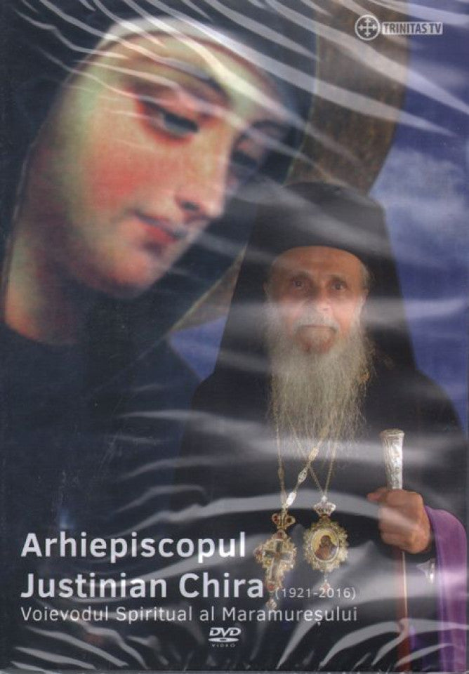 Arhiepiscopul Justinian Chira. Voievodul spiritual al Maramureșului - DVD