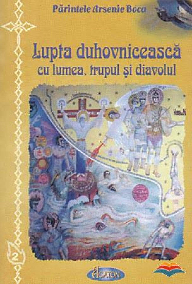 Lupta duhovnicească cu lumea, trupul și diavolul