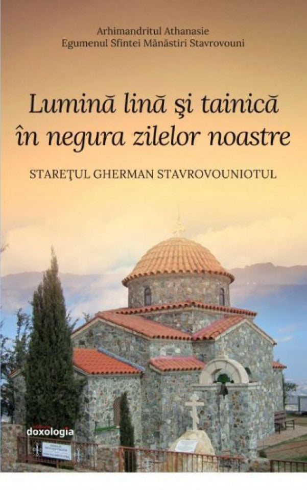 Lumină lină şi tainică în negura zilelor noastre