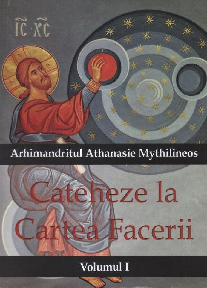 Cateheze la Cartea Facerii. Vol. 1