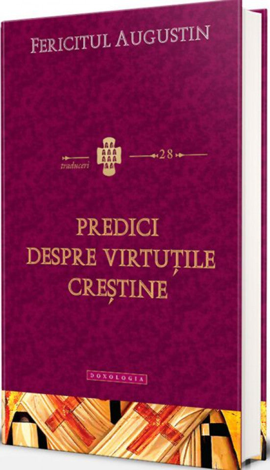 Predici despre virtuțile creștine. Traduceri 28