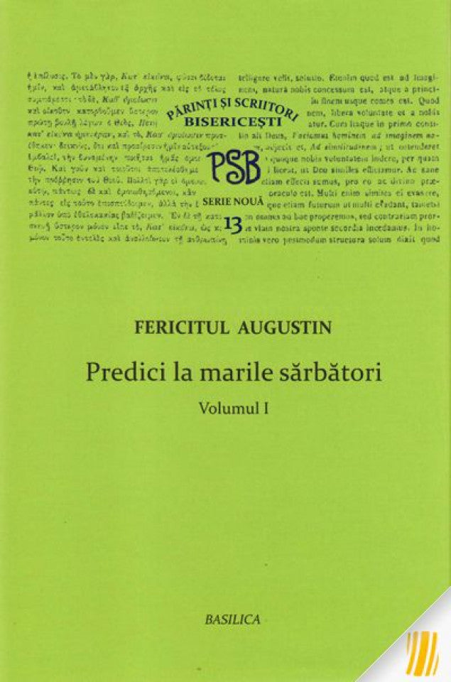 PSB 13 - Predici la marile sărbători. Vol. I