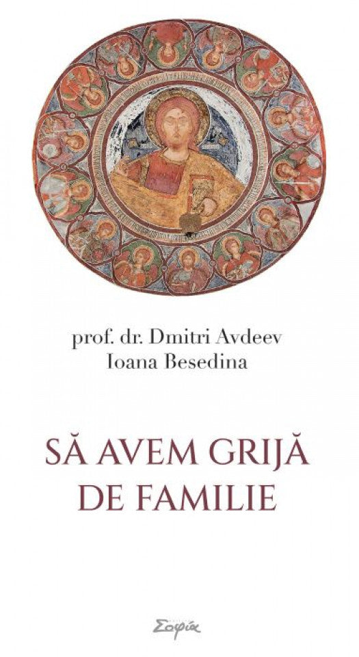 Să avem grijă de familie