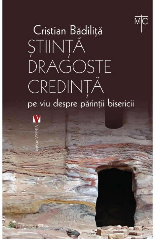 Știință dragoste credință. Pe viu despre părinții bisericii