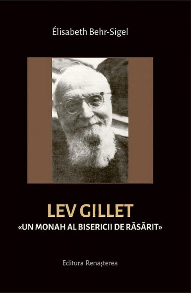 Lev Gillet: Un monah al bisericii de răsărit