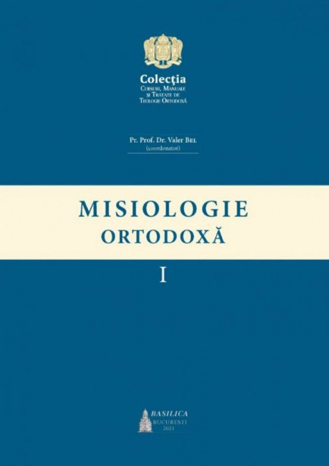 Misiologie Ortodoxă, vol. I