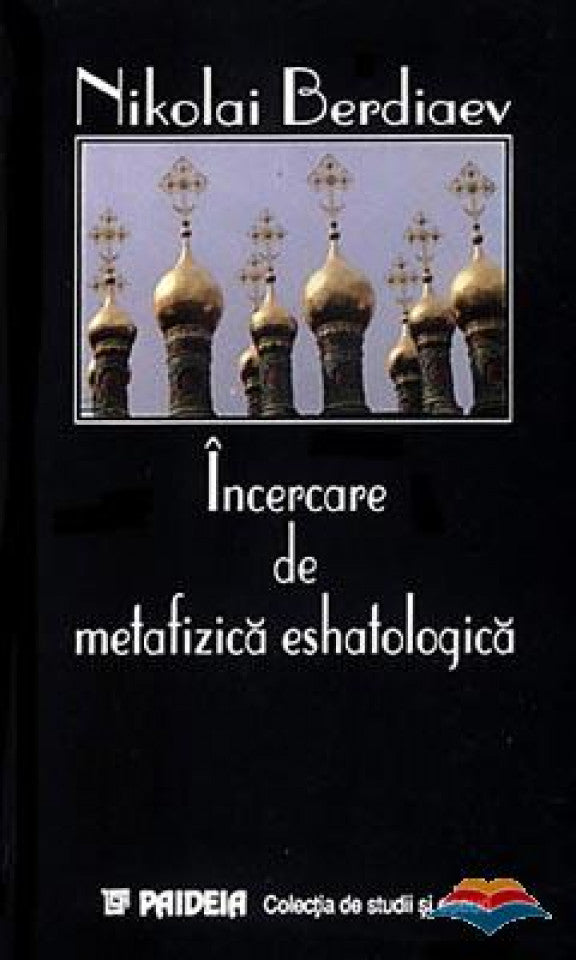 Incercare de metafizica eshatologica