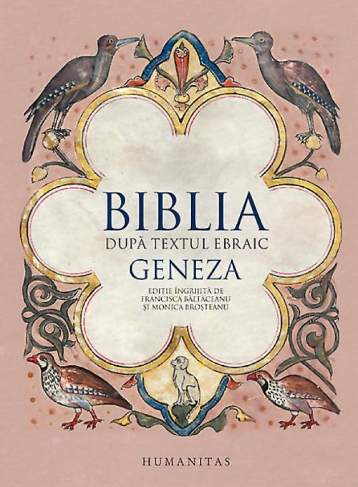 Biblia după textul Ebraic. Geneza