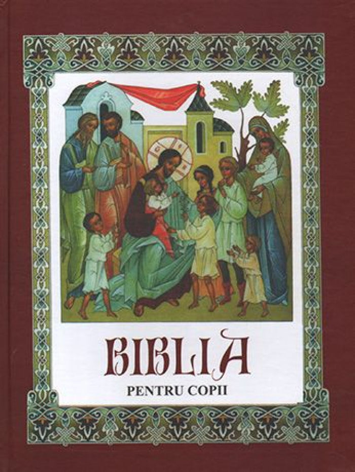 Biblia pentru copii - Chisinau, Fratia Ortodoxa Misionara