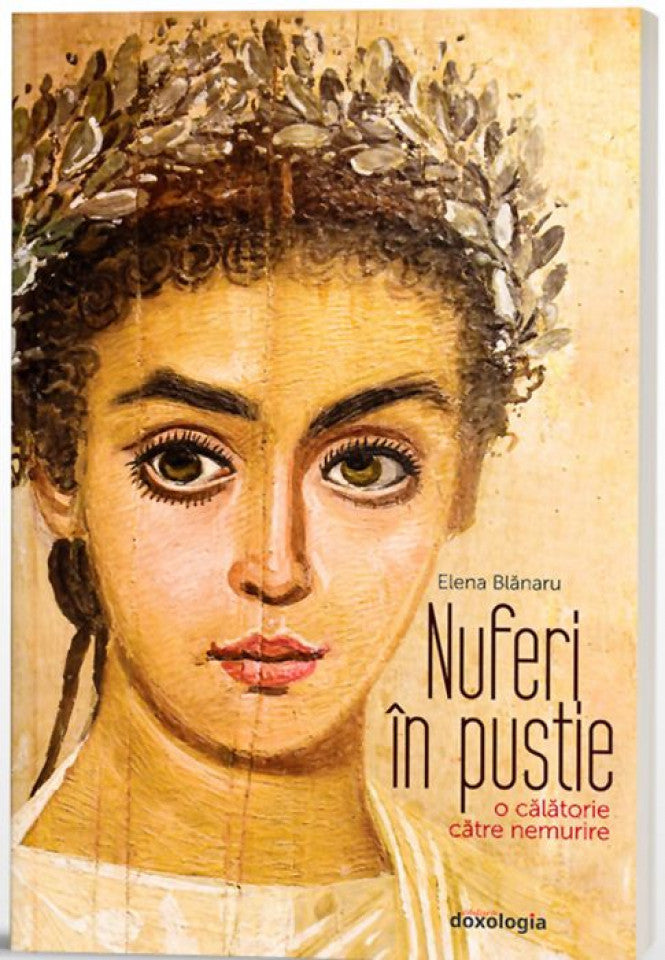 Nuferi în pustie - o călătorie către nemurire