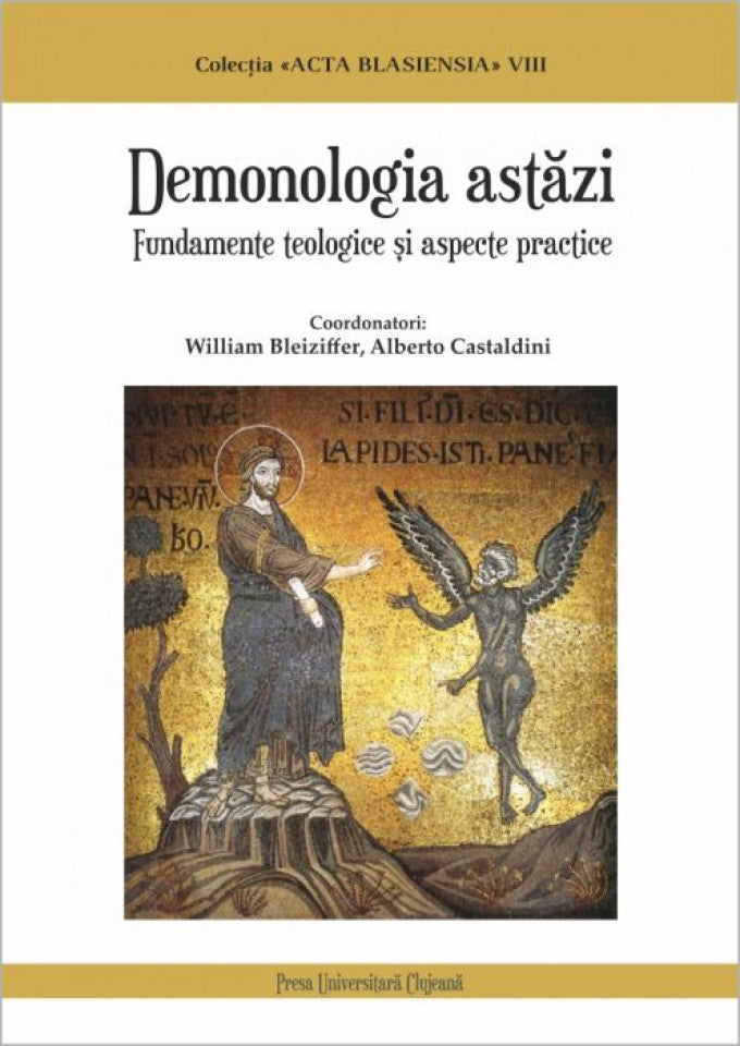 Demonologia astăzi. Fundamente teologice și aspecte practice