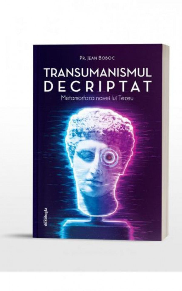 Transumanismul decriptat - Metamorfoza navei lui Tezeu