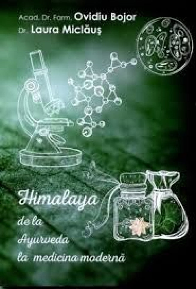 Himalaya de la Ayurveda la medicina modernă