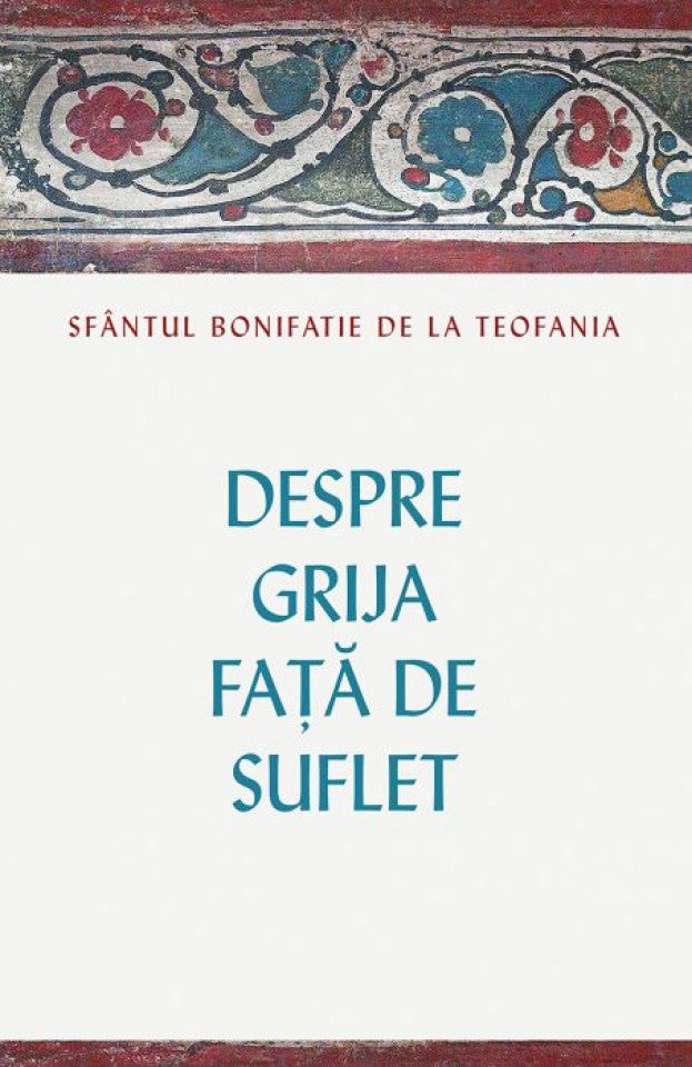 Despre grija față de suflet