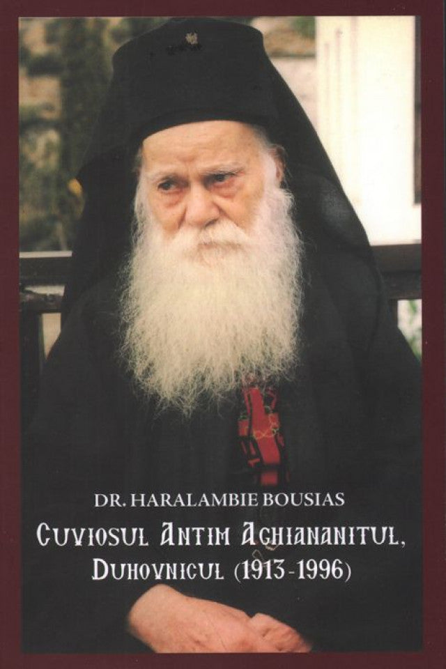 Cuviosul Antim Aghiananitul, duhovnicul (1913-1996)